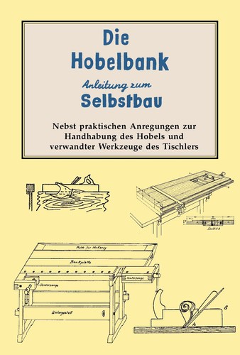 Hobelbank selbstbau - hobelbank,
